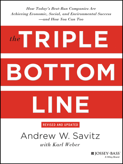 Title details for The Triple Bottom Line by Andrew Savitz - Wait list